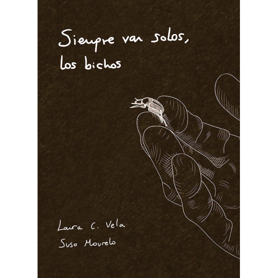 SIEMPRE VAN SOLOS LOS BICHOS