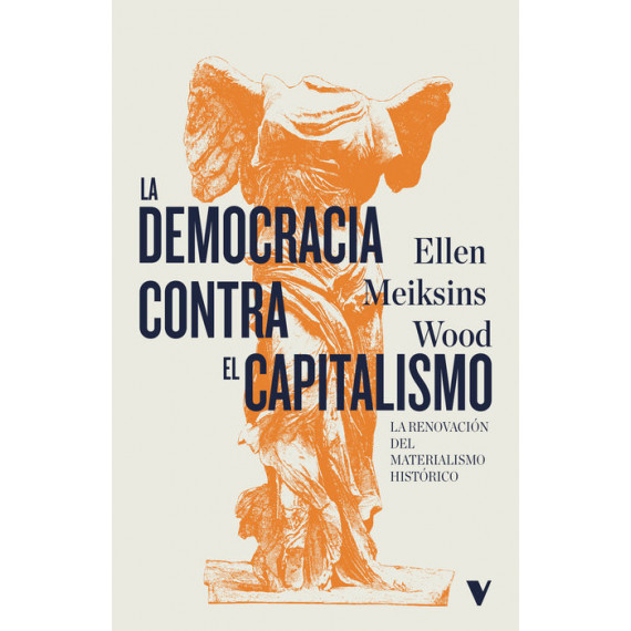 LA DEMOCRACIA CONTRA EL CAPITALISMO