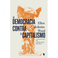 LA DEMOCRACIA CONTRA EL CAPITALISMO