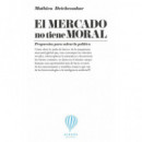 El mercado no tiene moral