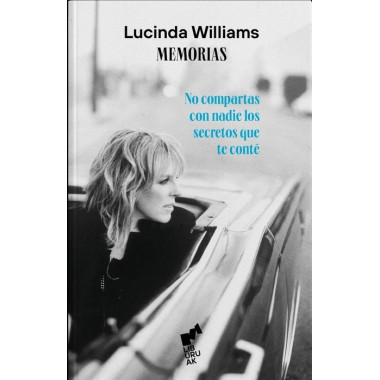 NO COMPARTAS CON NADIE LOS SECRETOS QUE TE CONTE. MEMORIAS