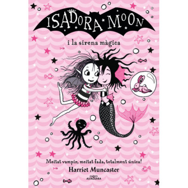 LA ISADORA MOON I LA SIRENA MAGICA