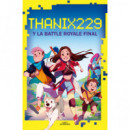 Thanix229 y la Battle Royale final