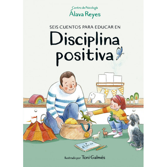 Seis cuentos para educar en disciplina positiva