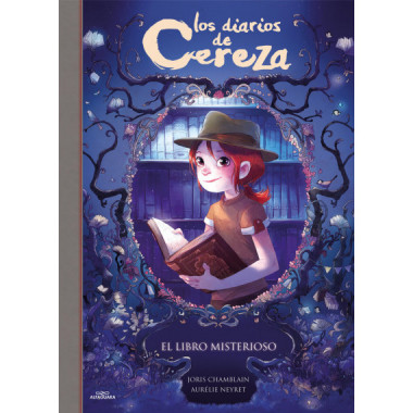 El libro misterioso (Serie Los diarios de Cereza 2)