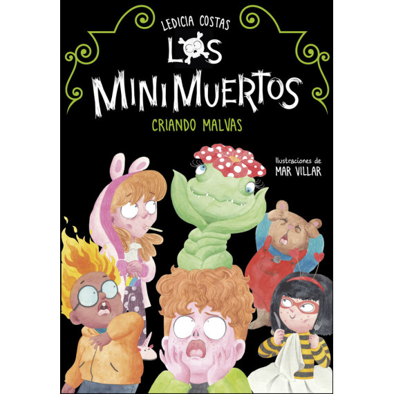 Criando malvas (Los Minimuertos 2)