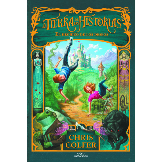 El hechizo de los deseos (La tierra de las historias 1)