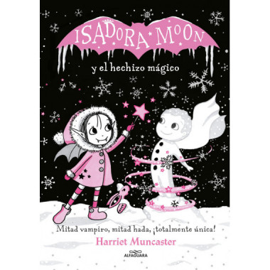 Isadora Moon y el hechizo m�gico (Grandes historias de Isadora Moon 1)