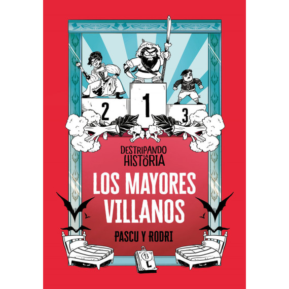 Los mayores villanos (Destripando la historia)