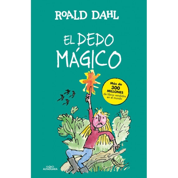 El dedo m�gico (Colecci�n Alfaguara Cl�sicos)