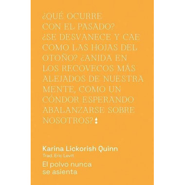 El polvo nunca se asienta