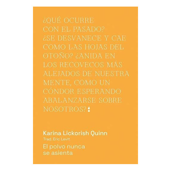 El polvo nunca se asienta