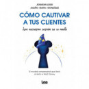 COMO CAUTIVAR A TUS CLIENTES