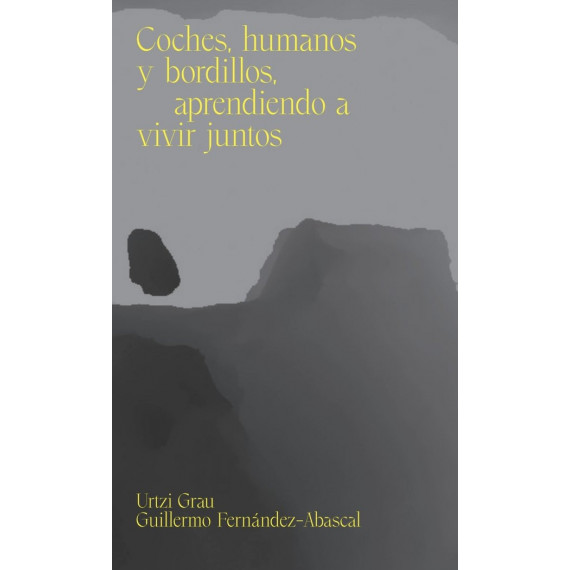 COCHES HUMANOS Y BORDILLOS APRENDIENDO A VIVIR JUNTOS