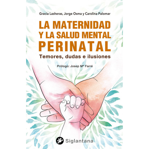 LA MATERNIDAD Y LA SALUD MENTAL PERINATAL