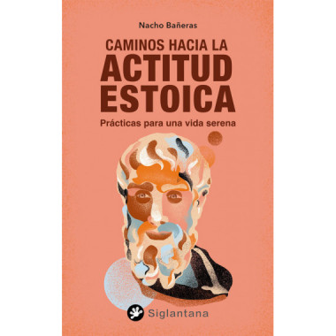 CAMINOS HACIA LA ACTITUD ESTOICA