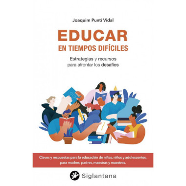 EDUCAR EN TIEMPOS DIFICILES