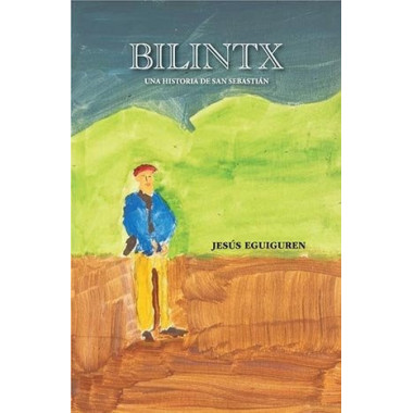 BILINTX. UNA HISTORIA DE SAN SEBASTIAN