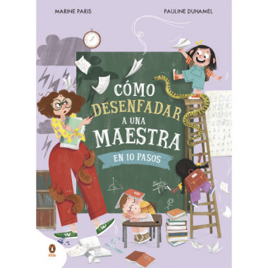 COMO DESENFADAR A UNA MAESTRA EN 10 PASOS