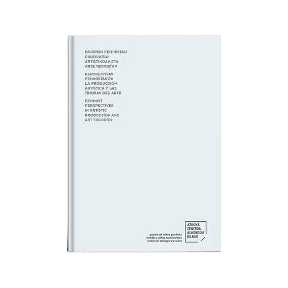 PERSPECTIVAS FEMINISTAS EN LAS PRODUCCIONES ARTISTICAS Y LAS