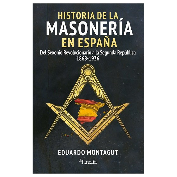 HISTORIA DE LA MASONERIA EN ESPA�A