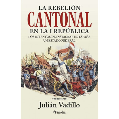 REBELION CANTONAL EN LA I REPUBLICA,LA
