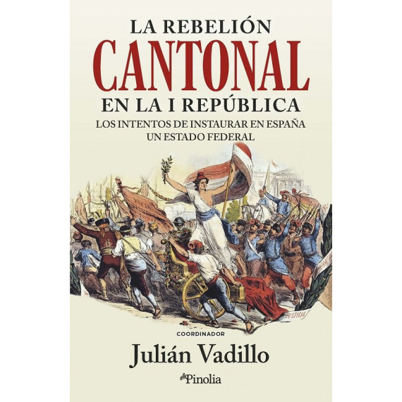 REBELION CANTONAL EN LA I REPUBLICA,LA