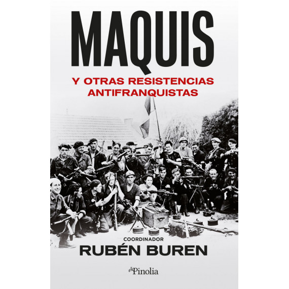 Maquis y otras resistencias antifranquistas