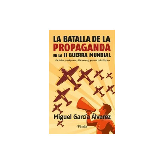 La batalla de la propagada