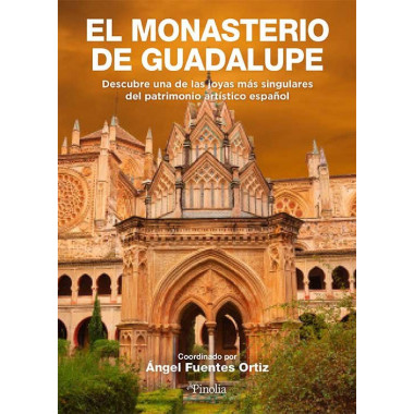 EL MONASTERIO DE GUADALUPE
