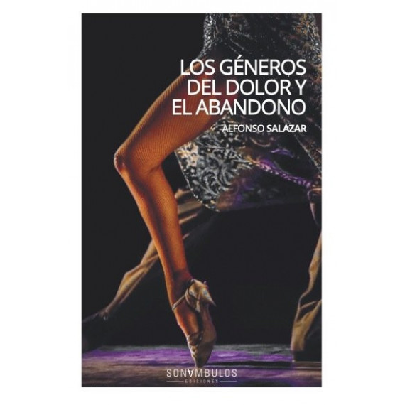 LOS GENEROS DEL DOLOR Y EL ABANDONO