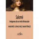 SALOME: IMAGENES DE UN MITO FINISECULAR