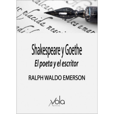 SHAKESPEARE Y GOETHE: EL POETA Y EL ESCRITOR