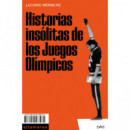 HISTORIAS INSOLITAS DE LOS JUEGOS OLIMPICOS