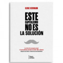 ESTE CAPITALISMO NO ES LA SOLUCION