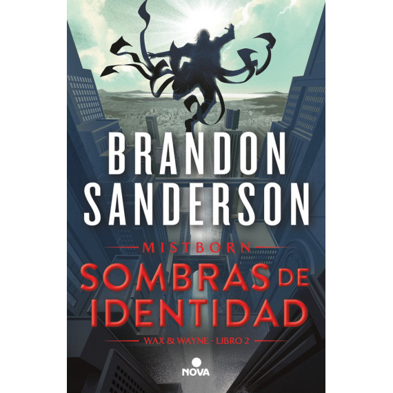 SOMBRAS DE IDENTIDAD (WAX & WAYNE 2)