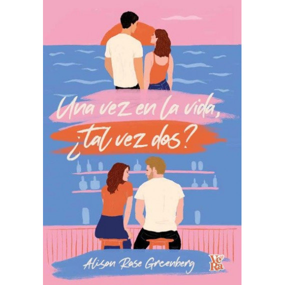 UNA VEZ EN LA VIDA TAL VEZ DOS