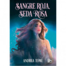 SANGRE ROJA, SEDA ROSA