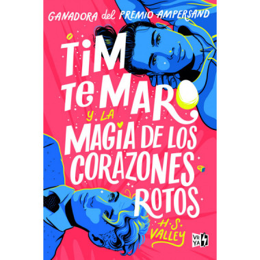 TIM TE MARO Y LA MAGIA DE LOS CORAZONES ROTOS