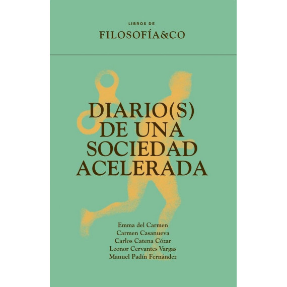 DIARIO(S) DE UNA SOCIEDAD ACELERADA