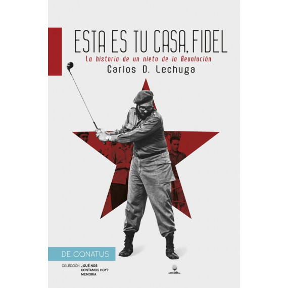 ESTA ES TU CASA, FIDEL