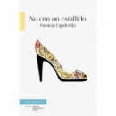 No con un estallido.