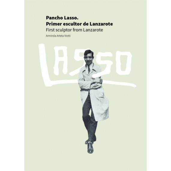 Pancho Lasso. Primer escultor de Lanzarote