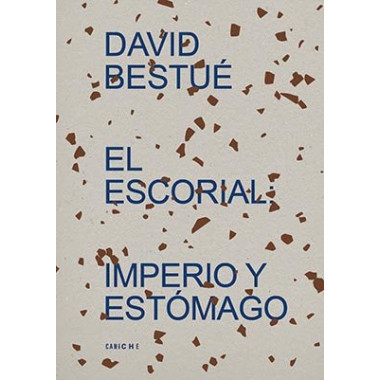 EL ESCORIAL IMPERIO Y ESTOMAGO