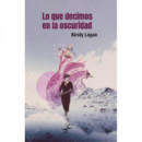 LO QUE DECIMOS EN LA OSCURIDAD