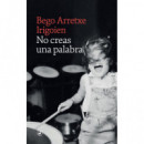NO CREAS UNA PALABRA