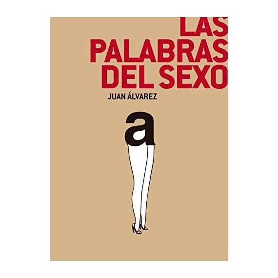 LAS PALABRAS DEL SEXO