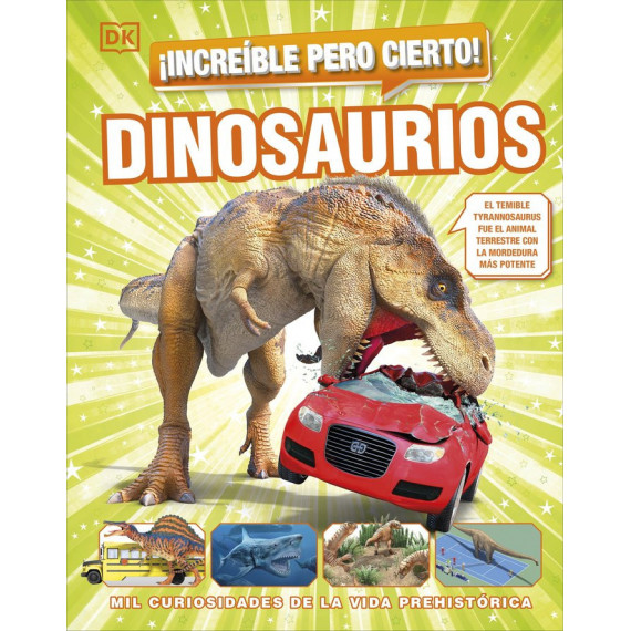 �INCREIBLE PERO CIERTO! DINOSAURIOS