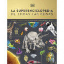 LA SUPERENCICLOPEDIA DE TODAS LAS COSAS