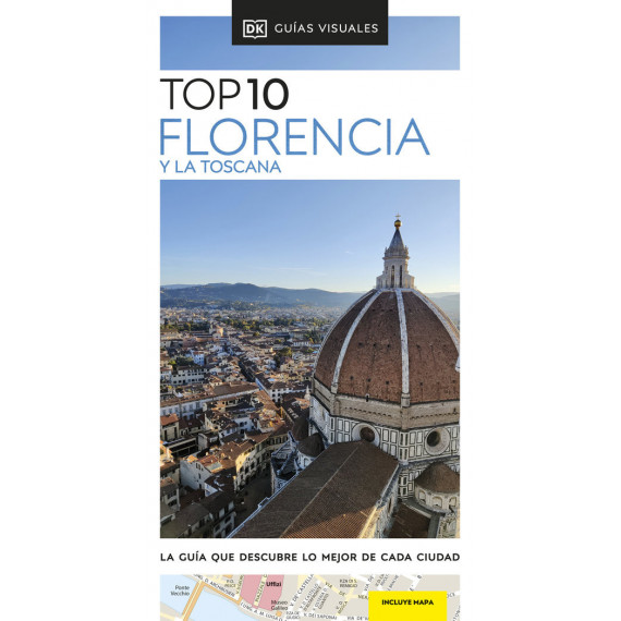 FLORENCIA Y LA TOSCANA TOP 10